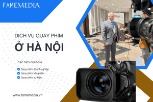Dịch Vụ Quay Phim ở Hà Nội