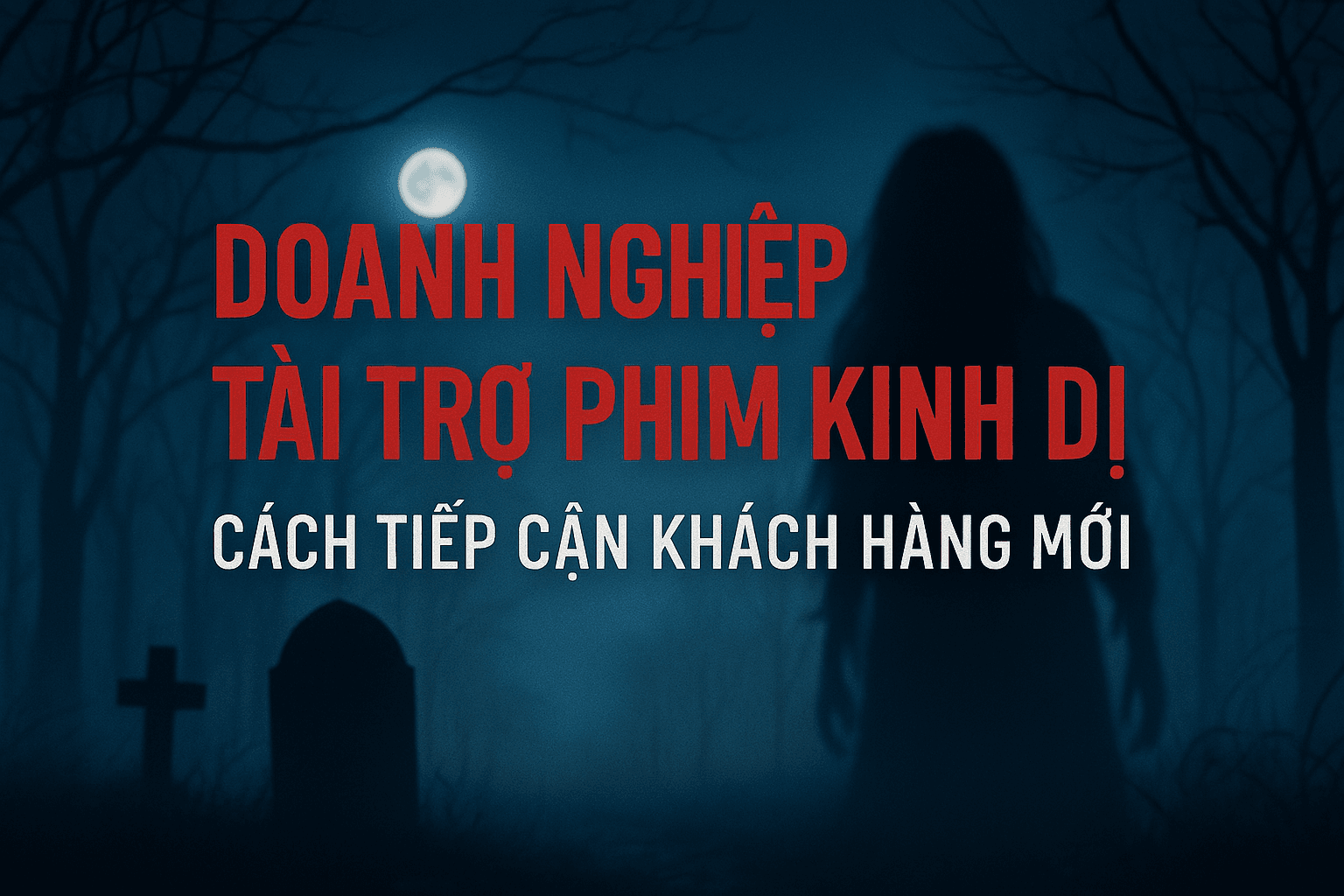 Doanh nghiệp tài trợ phim kinh dị