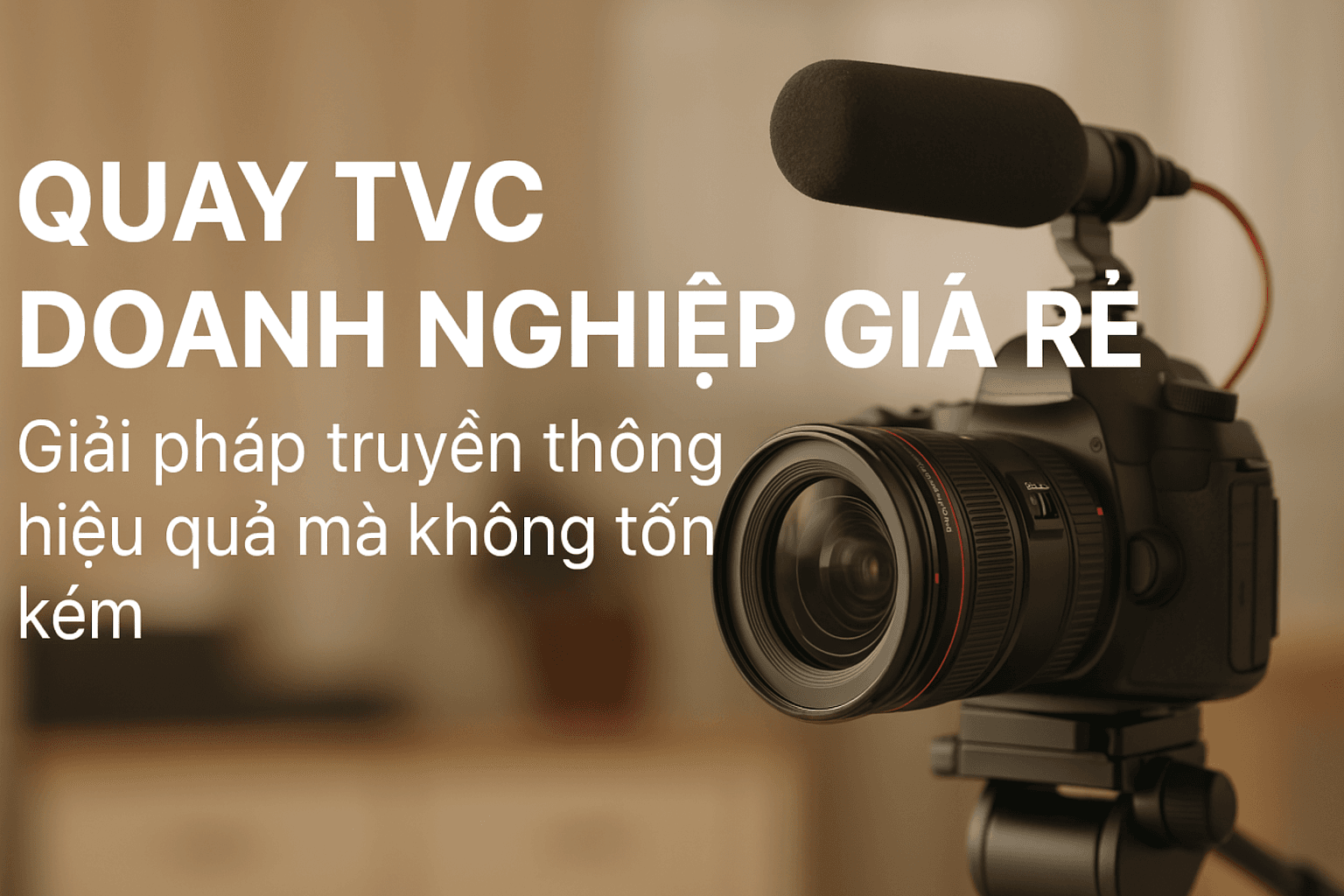 Quay TVC Doanh Nghiệp