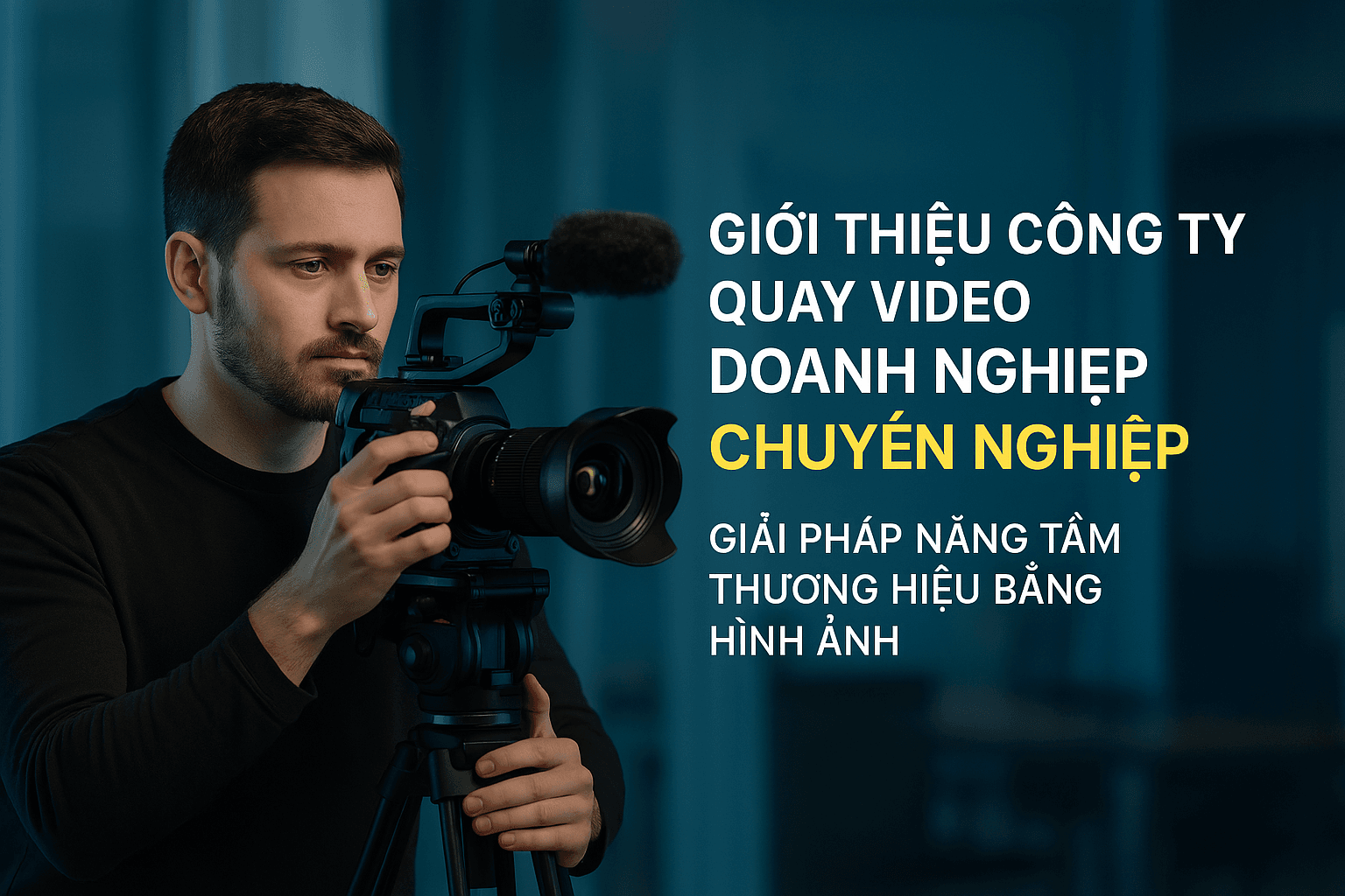 công ty quay video doanh nghiệp
