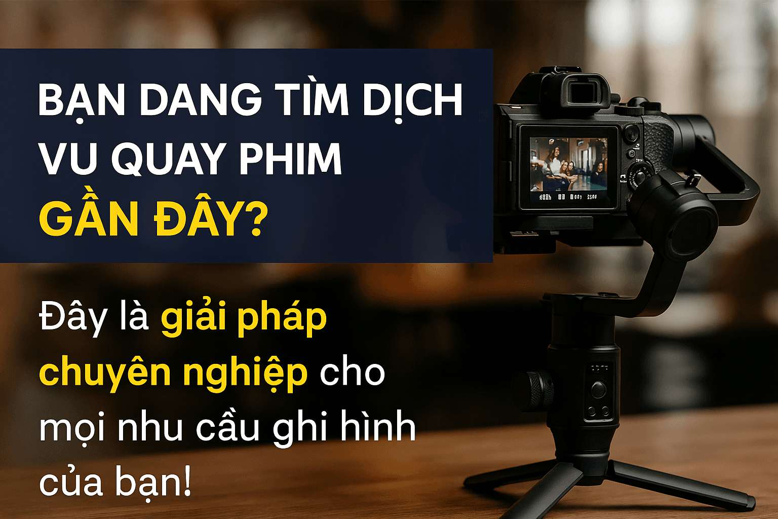 dịch vụ quay phim gần đây