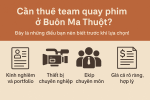 thue team quay phim ở Buôn ma thuột