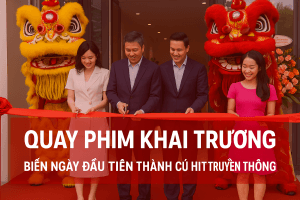 quay phim khai trương