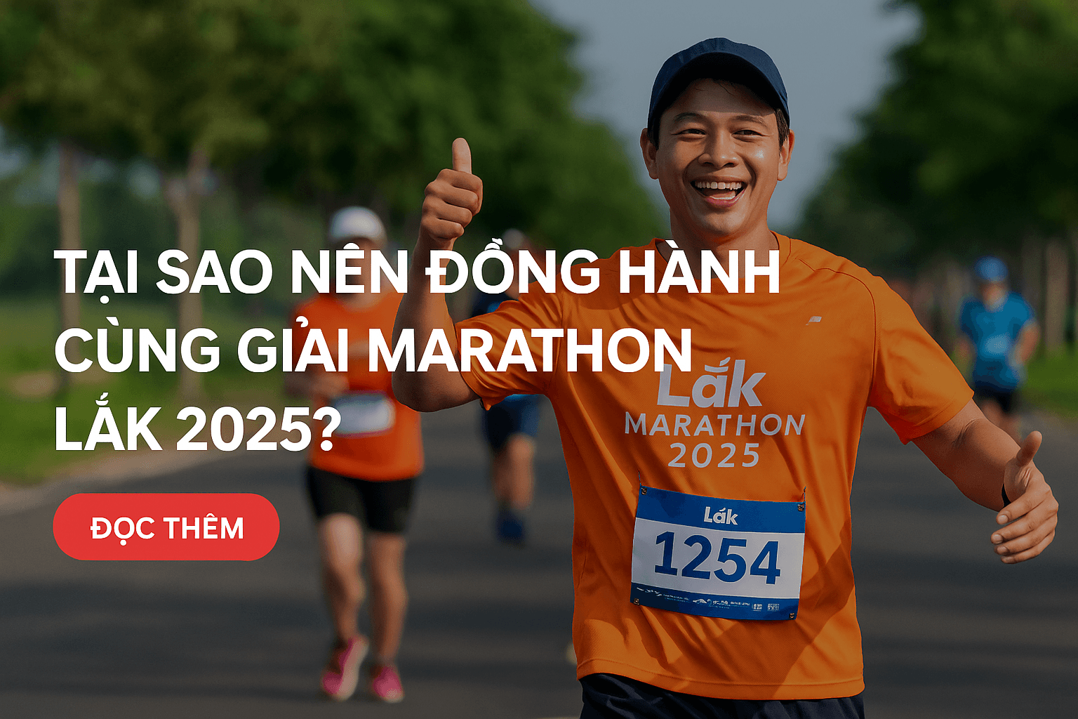 đồng hành cùng giải marathon Lăk 2025