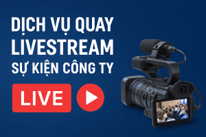quay livestream sự kiện công ty