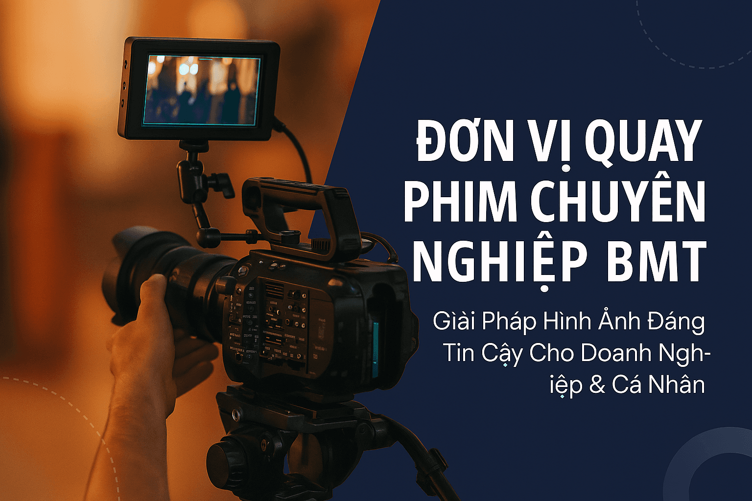 Đơn Vị Quay Phim Chuyên Nghiệp BMT