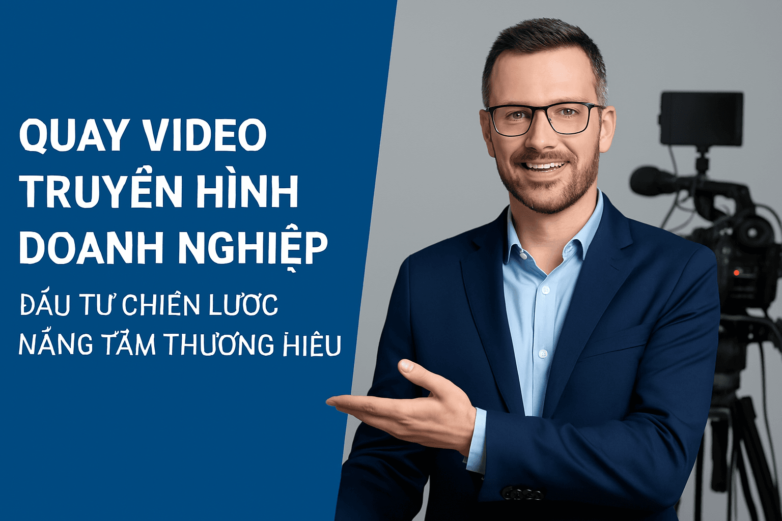 Quay Video Truyền Hình Doanh Nghiệp
