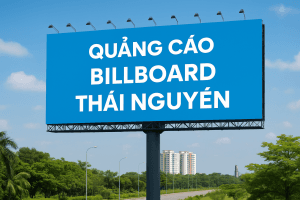 Quảng cáo billboard Thái Nguyên