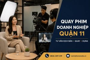 dịch vụ quay phim quận 11 uy tín