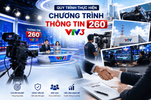 Quy trình thực hiện chương trình thông tin 260